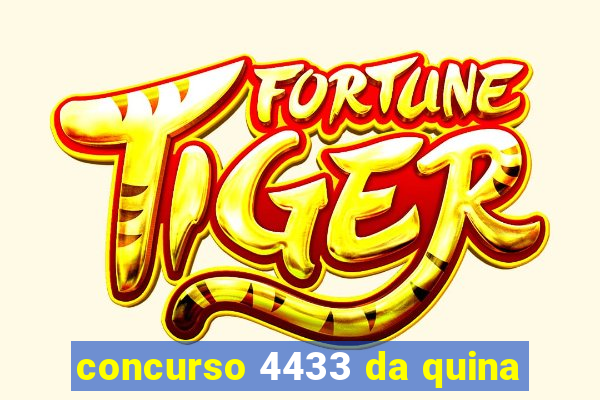 concurso 4433 da quina